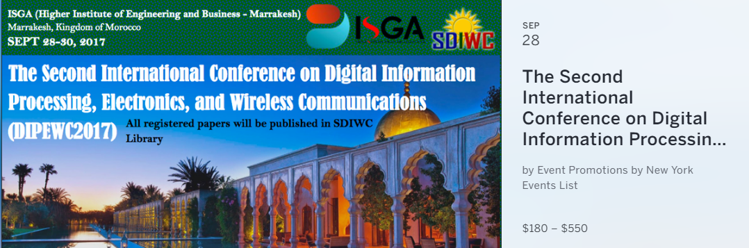 You are invited to participate in The Second International Conference on Digital Information Processing, Electronics, and Wireless Communications (DIPEWC2017) that will be held in Marrakesh, Kingdom of Morocco, on September 28-30, 2017. The event will be held over three days, with presentations delivered by researchers from the international community, including presentations from keynote speakers and state-of-the-art lectures